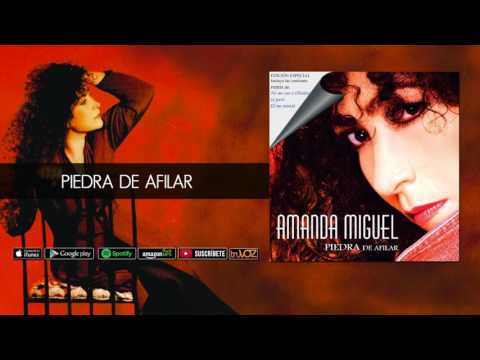 Piedra De Afila - Amanda Miguel