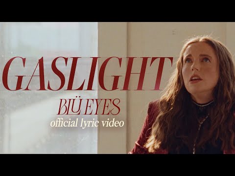 BLÜ EYES - gaslight (Official Lyric Video)