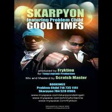 Problem Child & Skarpyon - Good Times (song)
