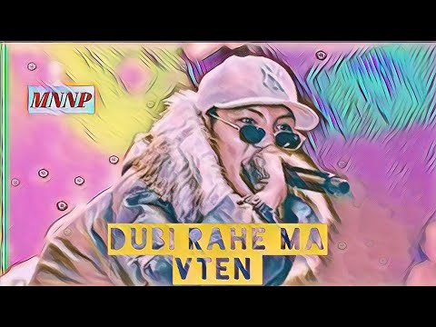 Vten - Dubi Rahe Ma || Audio || VTEN MUSIC || Vten New Rap Song 2022 || Music Nation