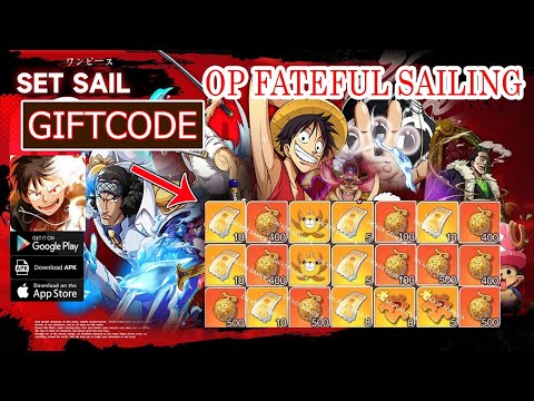 OP Fateful Sailing & All Redeem Codes | 30 Giftcodes OP Fateful Sailing - How to Redeem Code