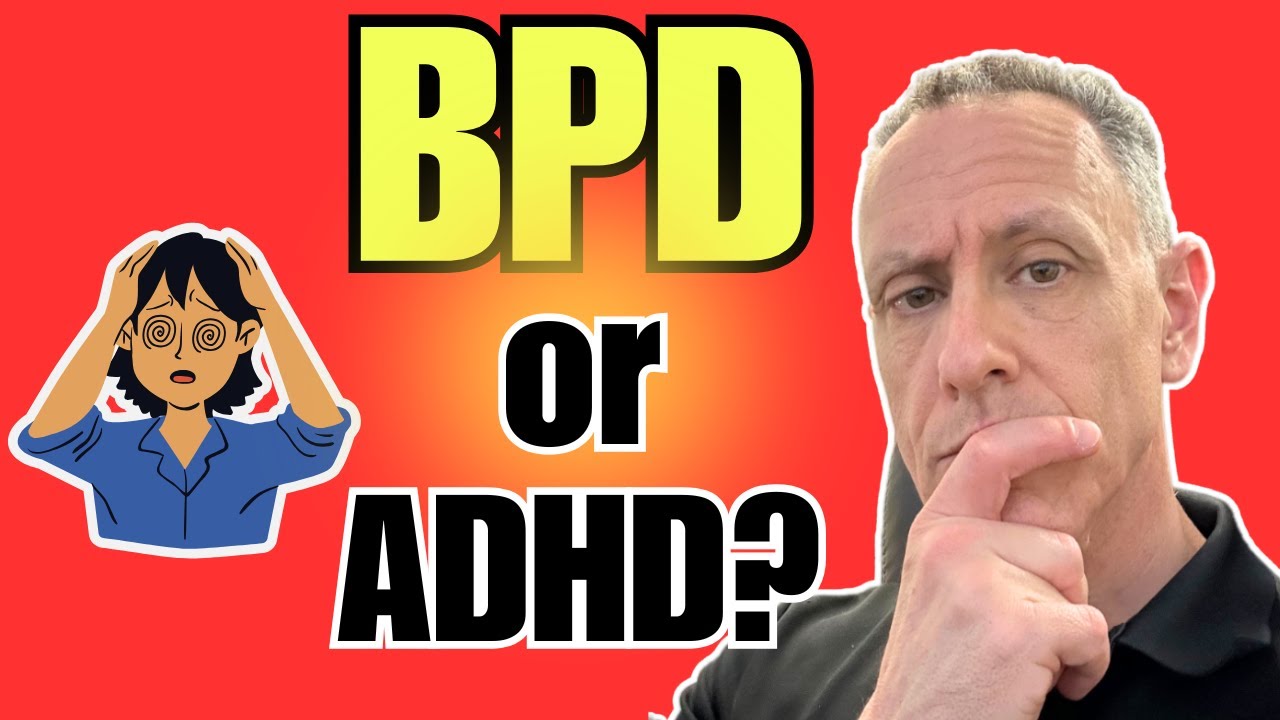 BPD and ADHD Explained: Unraveling the Connection