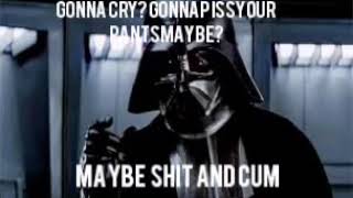 Gonna Cry Darth Vader