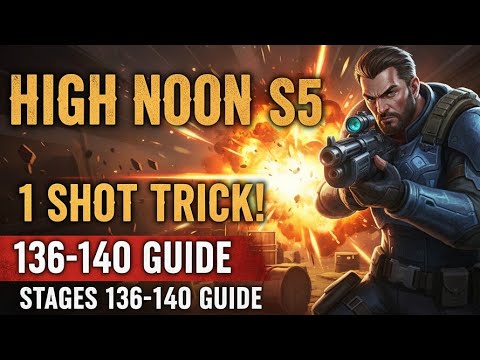 Last War Season 5 : High Noon Stage 136 - 140 Complete One Shot Guide ! 