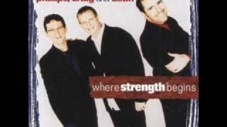&quot;Where strength begins&quot; W/Lyrics -Phillips,Craig &amp; Dean