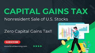 Nonresidents Sell U.S. Corporate Stock and Pay No Capital Gains Taxes