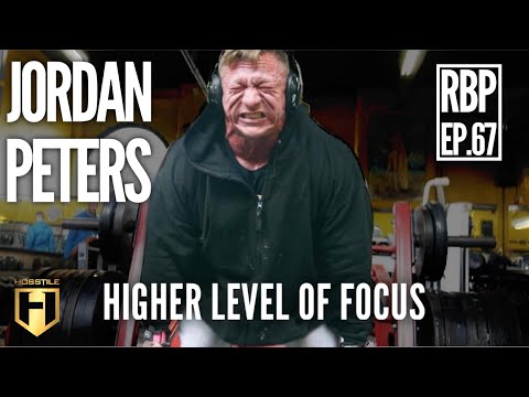 HIGHER LEVEL OF FOCUS | Jordan Peters | Real Bodybuilding Podcast Ep.67