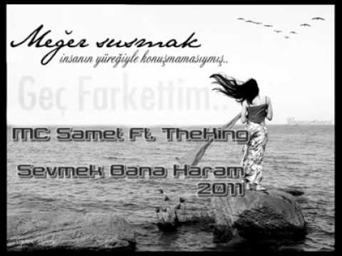 Mc SameT Feat TheKing - Sevmek Bana Haram