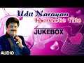 Udit Narayan Romantic Songs Audio Jukebox Bollywood Romantic Hits