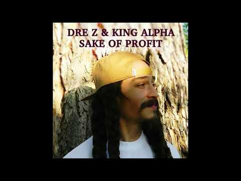 Dre Z & King Alpha - Sake of Profit dub plate