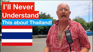I'll never understand this in Thailand!