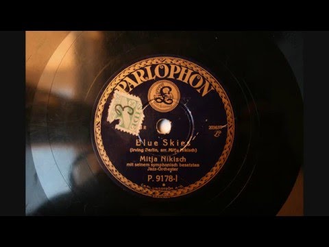 Blue Skies - Mitja Nikisch Jazz-Orchester - 1927