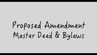 Proposed Amendment to the Master Deed