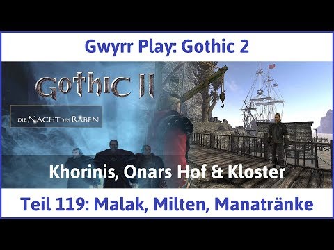 Gothic 2 Teil 119: Malak, Milten, Manatränke - Let's Play|Deutsch