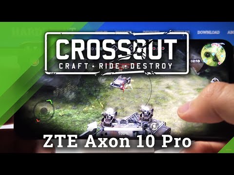 Test Crossout GamePlay on ZTE Axon 10 Pro – High Graphics Checkup