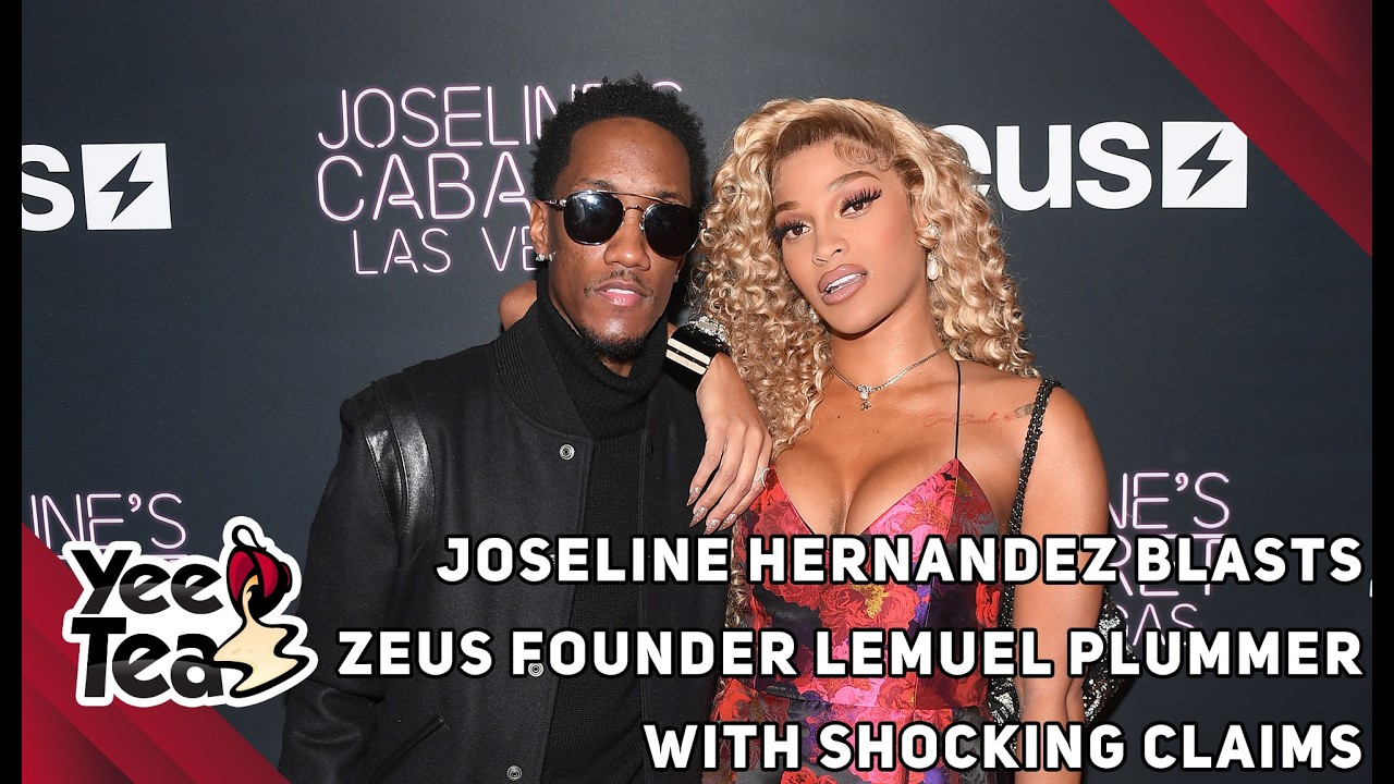 Joseline Hernandez Blasts Zeus Founder Lemuel Plummer With Shocking Claims + More