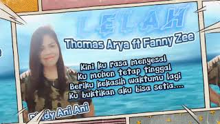 Download lagu LELAH lirik lagu slow rock terbaru THOMAS ft FANNY ZEE cover lagu Rindy Ani Ani mp3