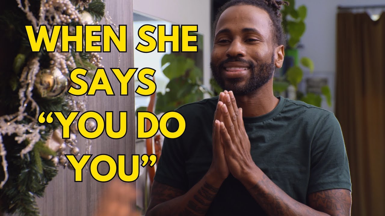 When She Tells You To "Do You"  | Jae The Fade