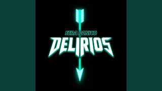 Será Pánico - Delirios (Audio)