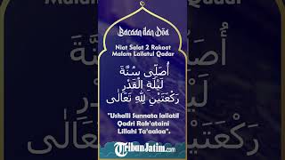 Bacaan Niat Salat Malam Lailatul Qadar 2 Rakaat