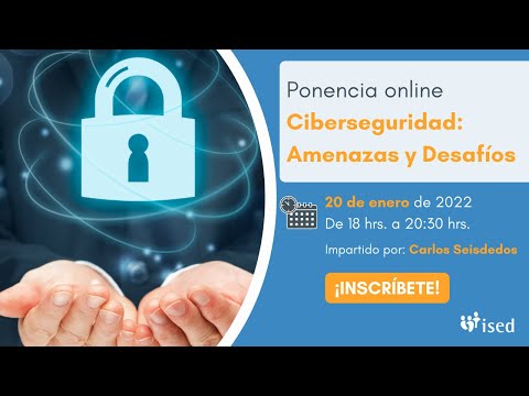Ciberseguridad - Amenazas y Desafíos