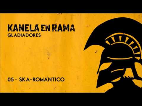 Kanela En Rama - 05 Ska - Romántico (con Natalia Belda)