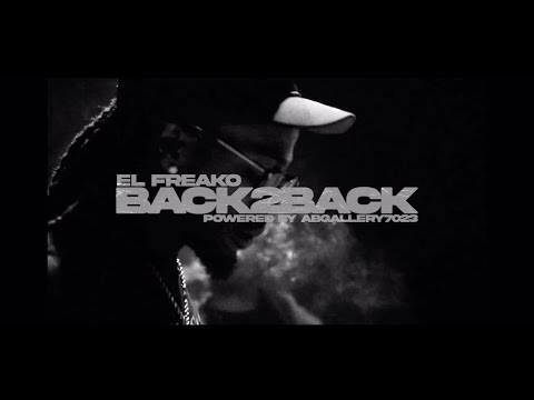 El’Freako - Back 2 Back (Official Music Video)[Directed by @Abgallery.7023 ][Prod. By Rollie]