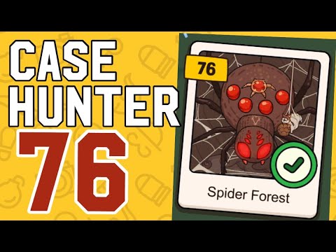 CASE HUNTER – Level 76: Spider Forest