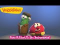 VeggieTales How It Used To Be Instrumental