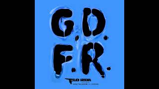 Flo Rida - GDFR (feat. Sage the Gemini)