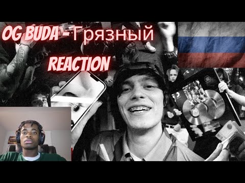 REACTING TO OG Buda - Грязный (feat. Scally Milano & 163ONMYNECK)