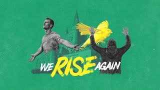 We Rise Again 👊