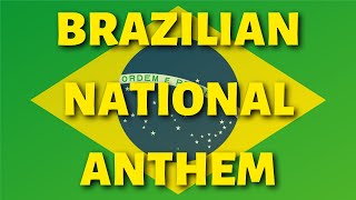 THE NATIONAL ANTHEM OF BRAZIL 🇧🇷 with lyrics in english/portuguese