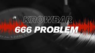 Download lagu Krowbar - 666 Problem  mp3