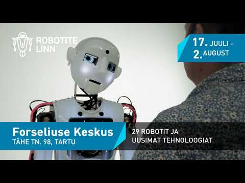 Robotite Linn. Tartu, 17.07.20 - 02.08.20