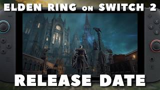 Elden Ring Finally Comes to Switch 2 and it Looks GOOD Now