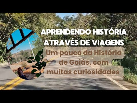 História de Goiás, através da viagem a Mossamedes | Vlog