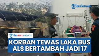 Korban Tewas Imbas Laka Maut Bus ALS Vs Truk Tangki BBM di Muratara Sumsel Bertambah Jadi 17 Orang