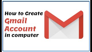 How to Create Gmail Account in Computer