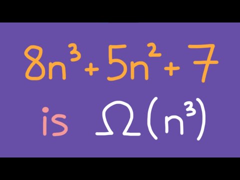 Prove 8n^3 + 5n^2 + 7 is Ω(n^3) - Big Omega Example