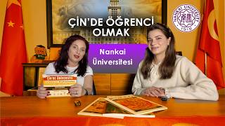 Nankai Üniversitesinde Öğrenci Olmak | Elif ile Çin'e Açılan Kapı