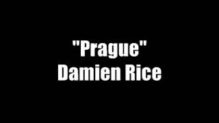 Damien Rice-Prague