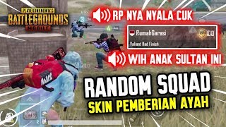 Download lagu NGAKAK !! RANDOM SQUAD SKIN PEMBERIAN AYAH, SAMPE DIKATAIN ANAK SULTAN ! - PUBGM INDONESIA mp3