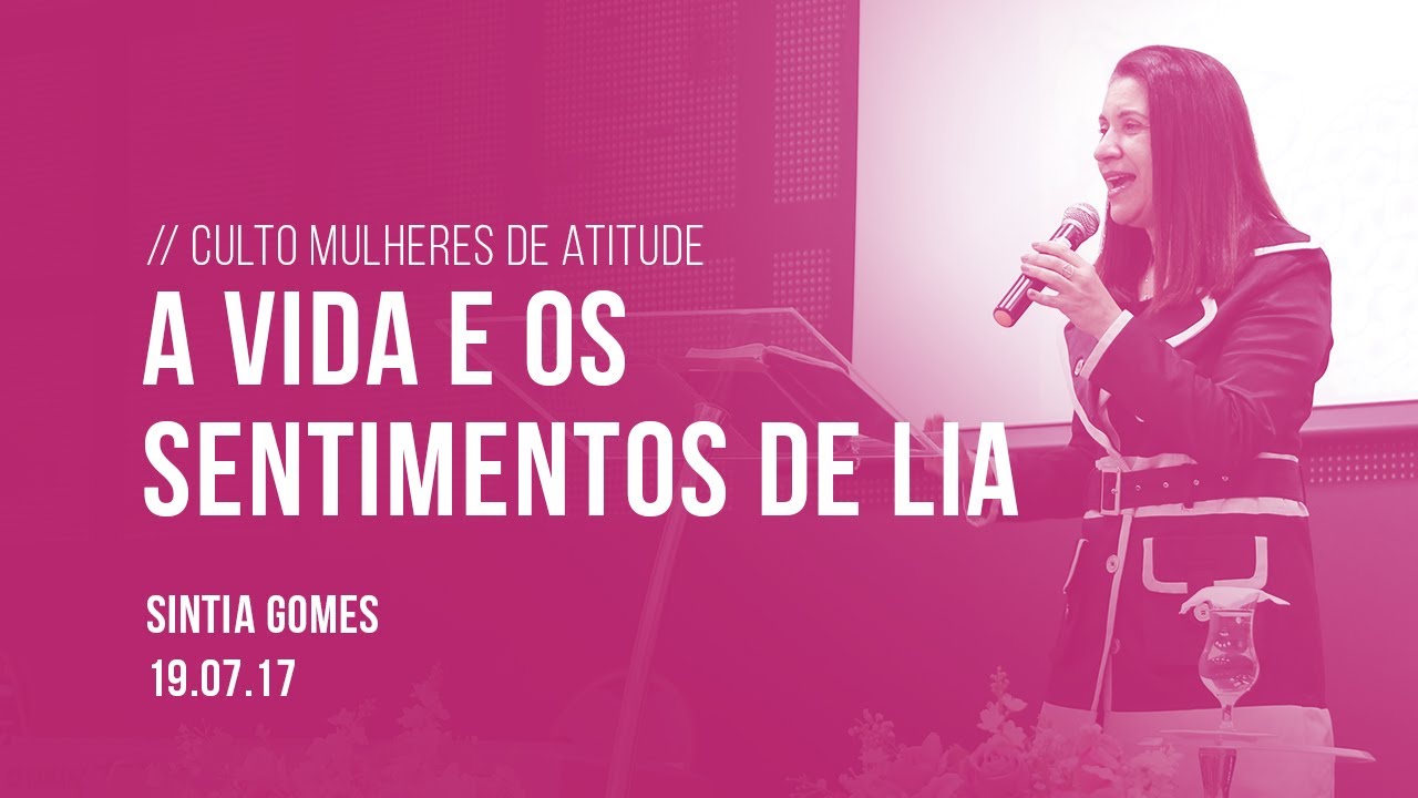A vida e os sentimentos de Lia | Sintia Gomes | 19/07/2017