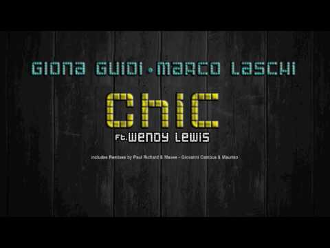 Giona Guidi & Marco Laschi - Chic (Paul Richard & Mavee RMX)