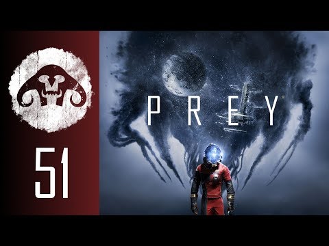 PREY (Nightmare Difficulty) #51 : Don't be a lemon!