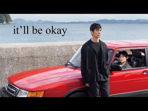 Drive My Car: It'll Be Okay