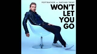 Poptracker feat. Nathan Trent - Won't Let You Go [Audio]