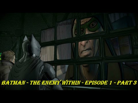 Batman - The Enemy Within - Episode 1 - Part 3