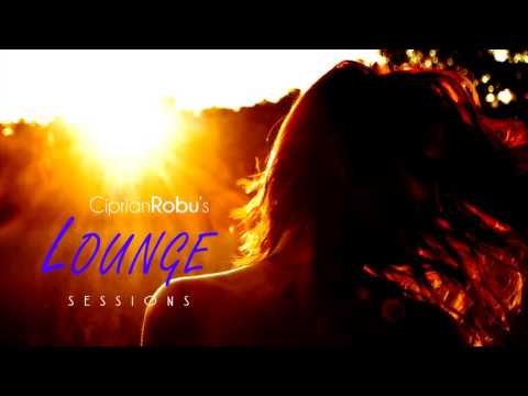 Ciprian Robu - Inainte (Lounge Sessions)